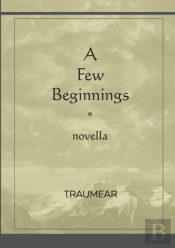 A Few Beginnings