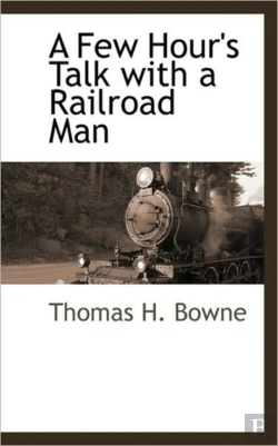 Bertrand.pt - A Few Hour'S Talk With A Railroad Man