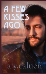 A Few Kisses Ago