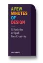 A Few Minutes Of Design