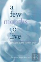 A Few Months To Live