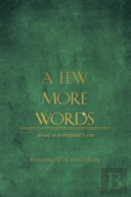 A Few More Words