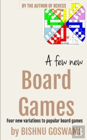 A Few New Board Games: Four New Variatio