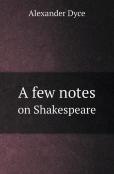 A Few Notes On Shakespeare
