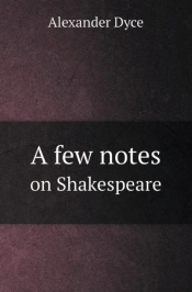 A Few Notes On Shakespeare
