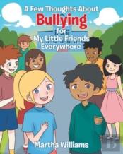 A Few Thoughts About Bullying For My Little Friends Everywhere