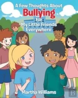 Bertrand.pt - A Few Thoughts About Bullying For My Little Friends Everywhere