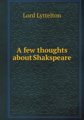 A Few Thoughts About Shakspeare
