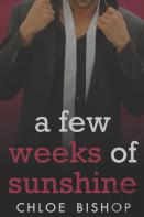 A Few Weeks Of Sunshine