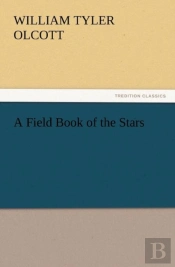 A Field Book Of The Stars