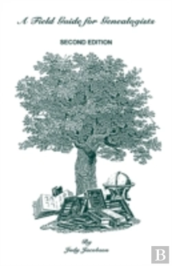 Bertrand.pt - A Field Guide For Genealogists. Second Edition