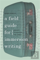 A Field Guide For Immersion Writing
