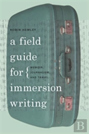A Field Guide For Immersion Writing