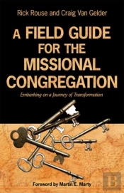 A Field Guide For The Missional Congregation