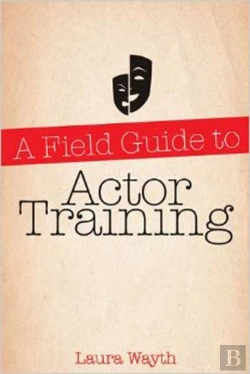 Bertrand.pt - A Field Guide To Actor Training