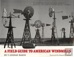 A Field Guide To American Windmills