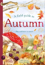 A Field Guide To Autumn