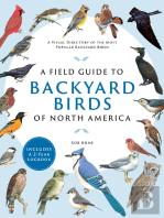 A Field Guide To Backyard Birds Of North America