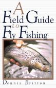 A Field Guide To Fly Fishing