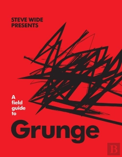 Bertrand.pt - A Field Guide To Grunge