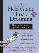 A Field Guide To Lucid Dreaming