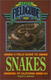 A Field Guide To Snakes Of California