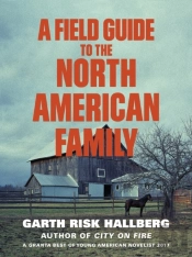 A Field Guide To The North American Family