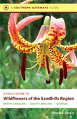 Bertrand.pt - A Field Guide To Wildflowers Of The Sandhills Region