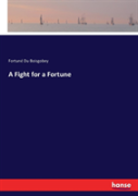 A Fight For A Fortune