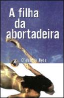 A Filha da Abortadeira