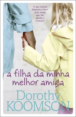 Bertrand.pt - A filha da minha melhor amiga