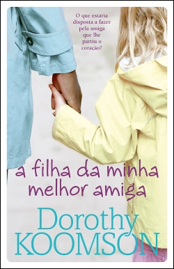 Bertrand.pt - A filha da minha melhor amiga