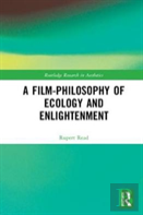A Film-Philosophy Of Ecology And Enlightenment