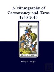 A Filmography Of Cartomancy And Tarot 1940-2010
