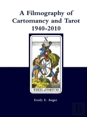 A Filmography Of Cartomancy And Tarot 1940-2010