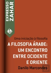 A Filosofia Árabe: Um Encontro Entre Ocidente E Oriente