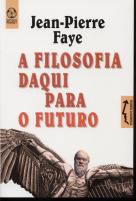 A Filosofia Daqui para o Futuro