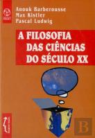 A Filosofia das Ciências do Século XX