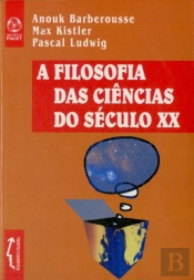 A Filosofia das Ciências do Século XX