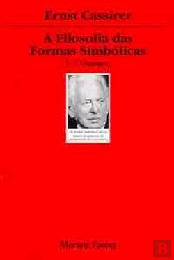 Bertrand.pt - A Filosofia das Formas Simbólicas - Volume I
