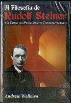 A Filosofia de Rudolf Steiner e a Crise do Pensamento Contemporâneo