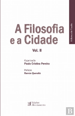 Bertrand.pt - A Filosofia e a Cidade - Volume II