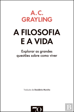 Bertrand.pt - A Filosofia e a Vida