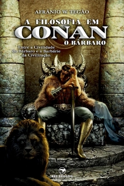 Bertrand.pt - A Filosofia Em Conan, O Barbaro