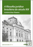 A Filosofia Jurídica Brasileira do Século XIX