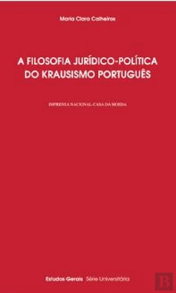 Bertrand.pt - A Filosofia Jurídico-Política do Krausismo Português