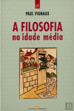 Bertrand.pt - A Filosofia na Idade Média