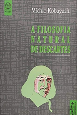 Bertrand.pt - A Filosofia Natural de Descartes