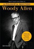A Filosofia Segundo Woody Allen