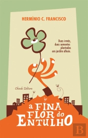 A Fina Flor do Entulho